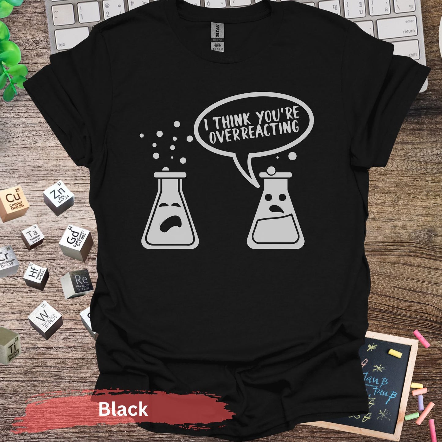 I Think You’re Overreacting T-shirt - Black / S - Physical Item