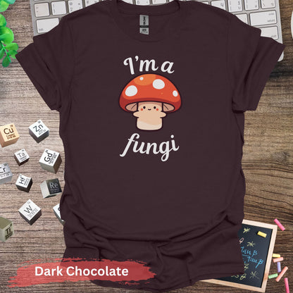 I’m a Fungi Pun Graphic T-shirt - S / Dark Chocolate - Physical Item