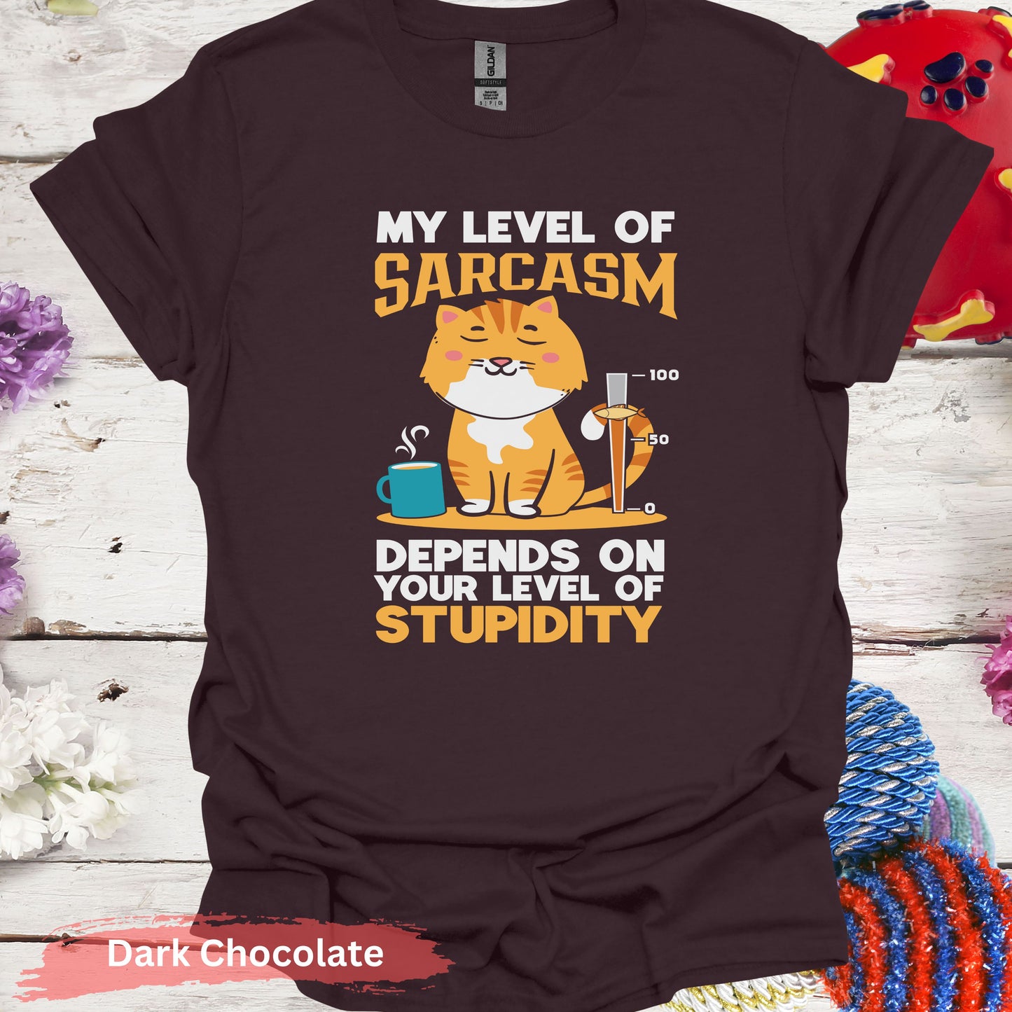 My level of sarcasm cat T-Shirt - S / Dark Chocolate - Physical Item