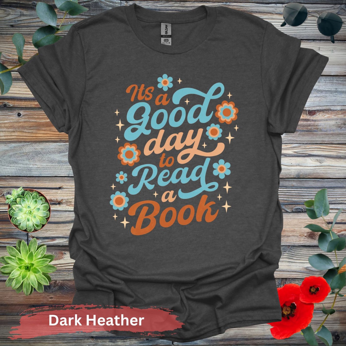 It’s a good day to read book T-shirt - S / Dark Heather - Physical Item