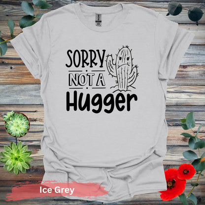 Sorry Not a Hugger T-shirt - Ice Grey / S - Physical Item