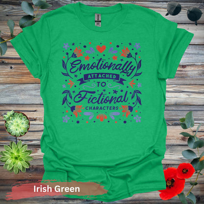 Attached to Fictional Characters T-Shirt - S / Irish Green - Physical Item