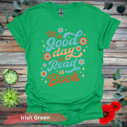 It’s a good day to read book T-shirt - S / Irish Green - Physical Item