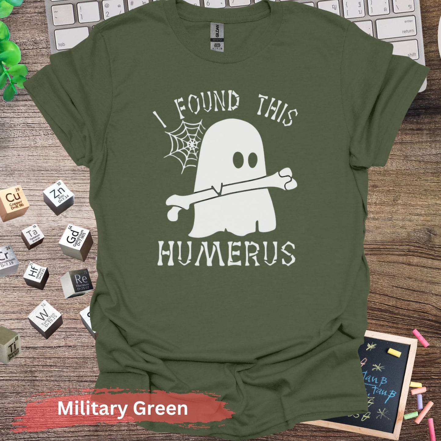 I Found This Humerus T-shirt - S / Military Green - Physical Item