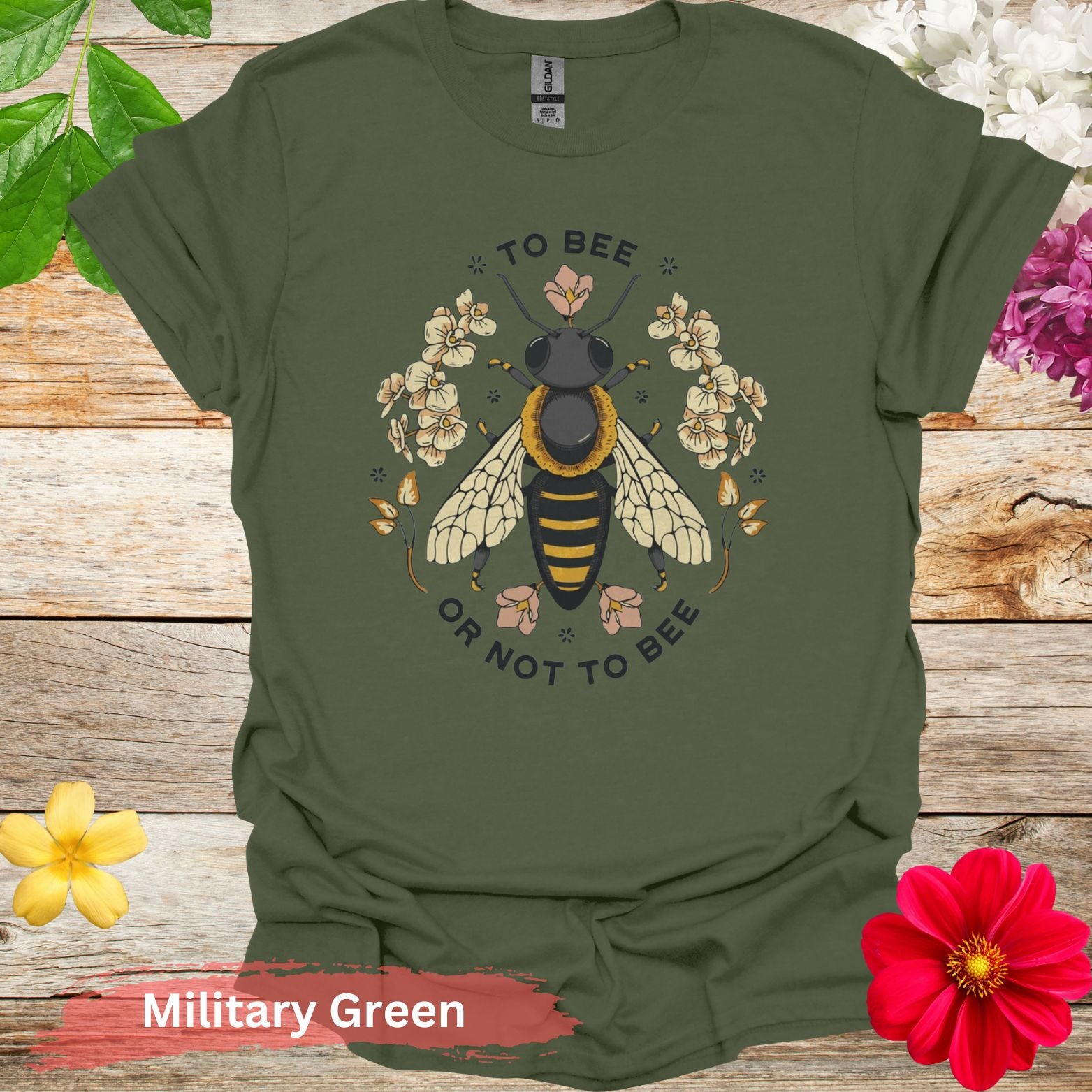 To Bee or Not T-Shirt - S / Military Green - Physical Item