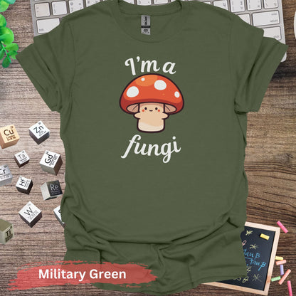 I’m a Fungi Pun Graphic T-shirt - S / Military Green - Physical Item