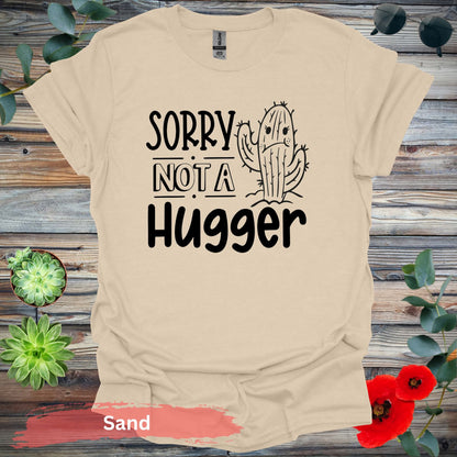 Sorry Not a Hugger T-shirt - Sand / S - Physical Item