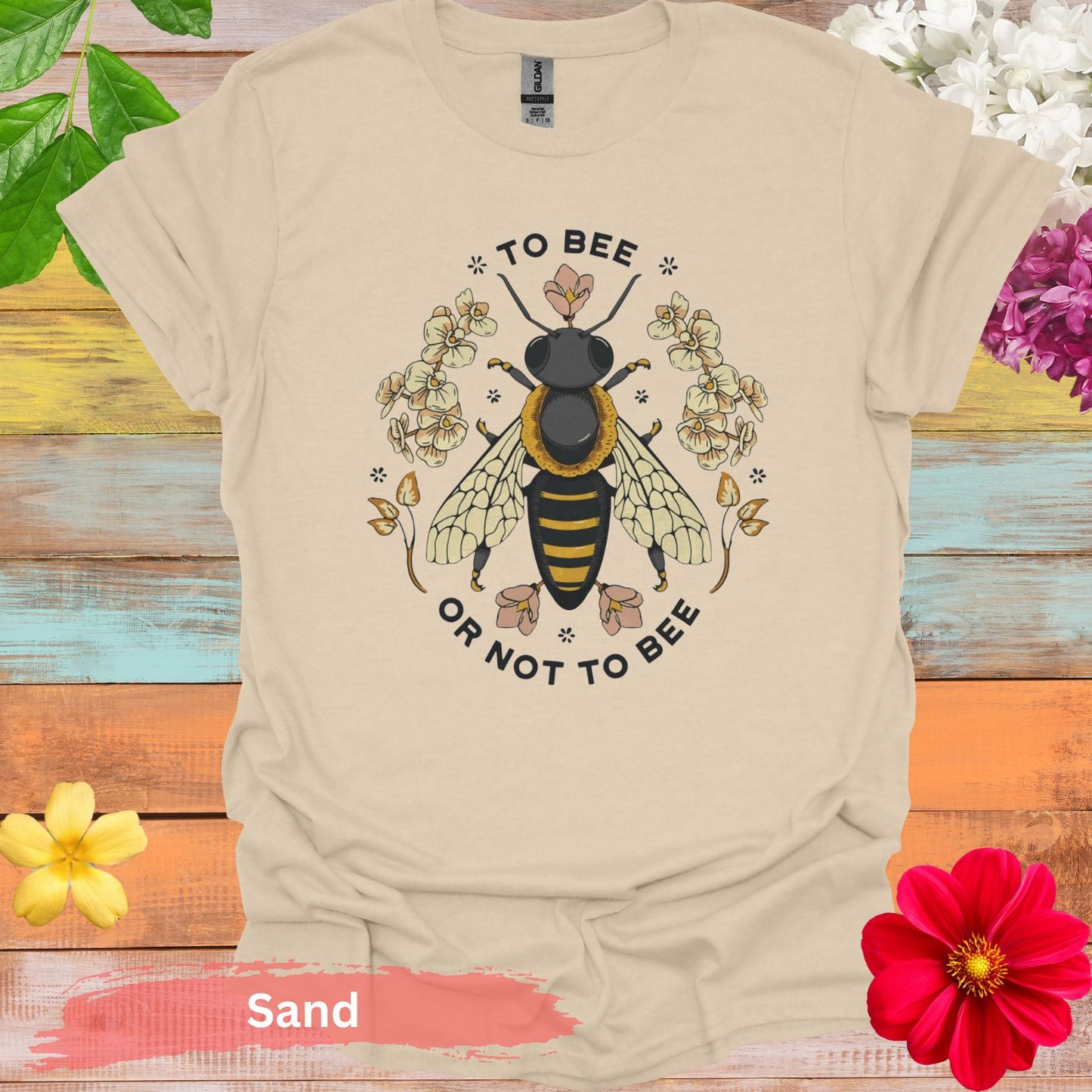 To Bee or Not T-Shirt - S / Sand - Physical Item