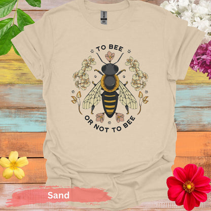 To Bee or Not T-Shirt - S / Sand - Physical Item