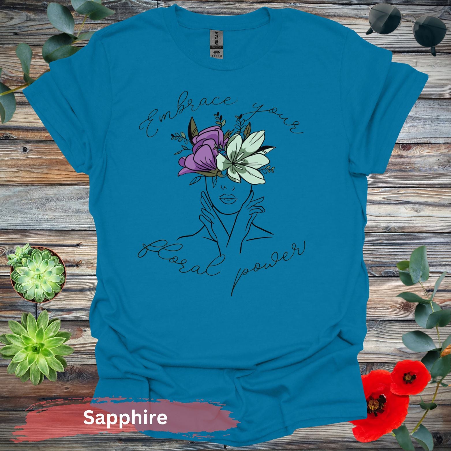 Embrace Your Floral Power T-Shirt - S / Sapphire - Physical Item