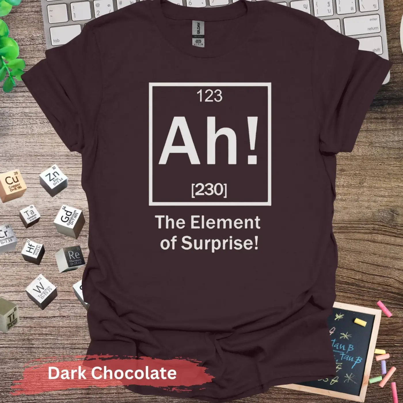 Ah! The Element of Surprise T-Shirt - S / Dark Chocolate - Physical Item