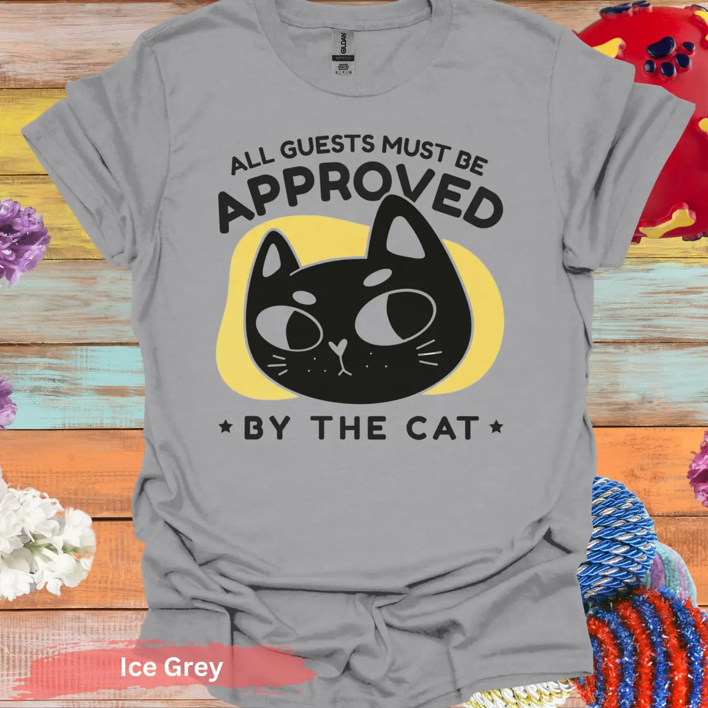 All Guests Must Be Approved By The Cat T-Shirt - S / Ice Grey - Physical Item