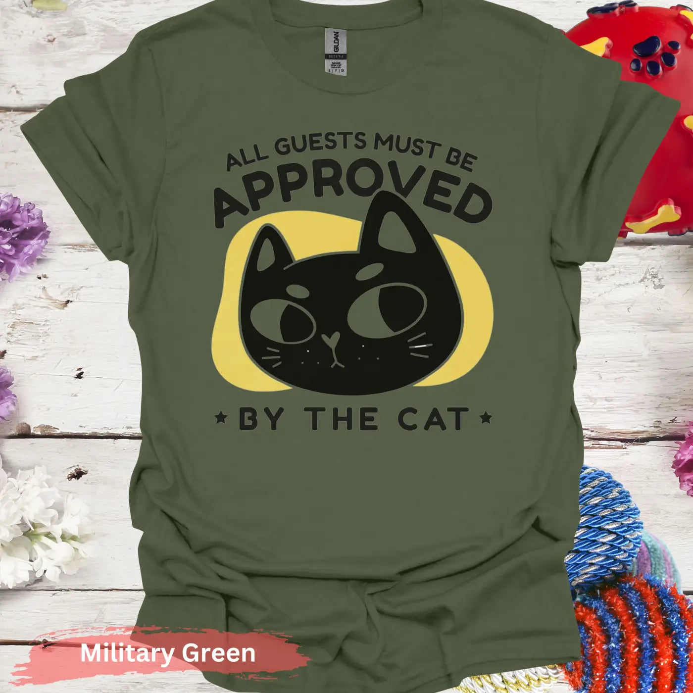 All Guests Must Be Approved By The Cat T-Shirt - S / Military Green - Physical Item