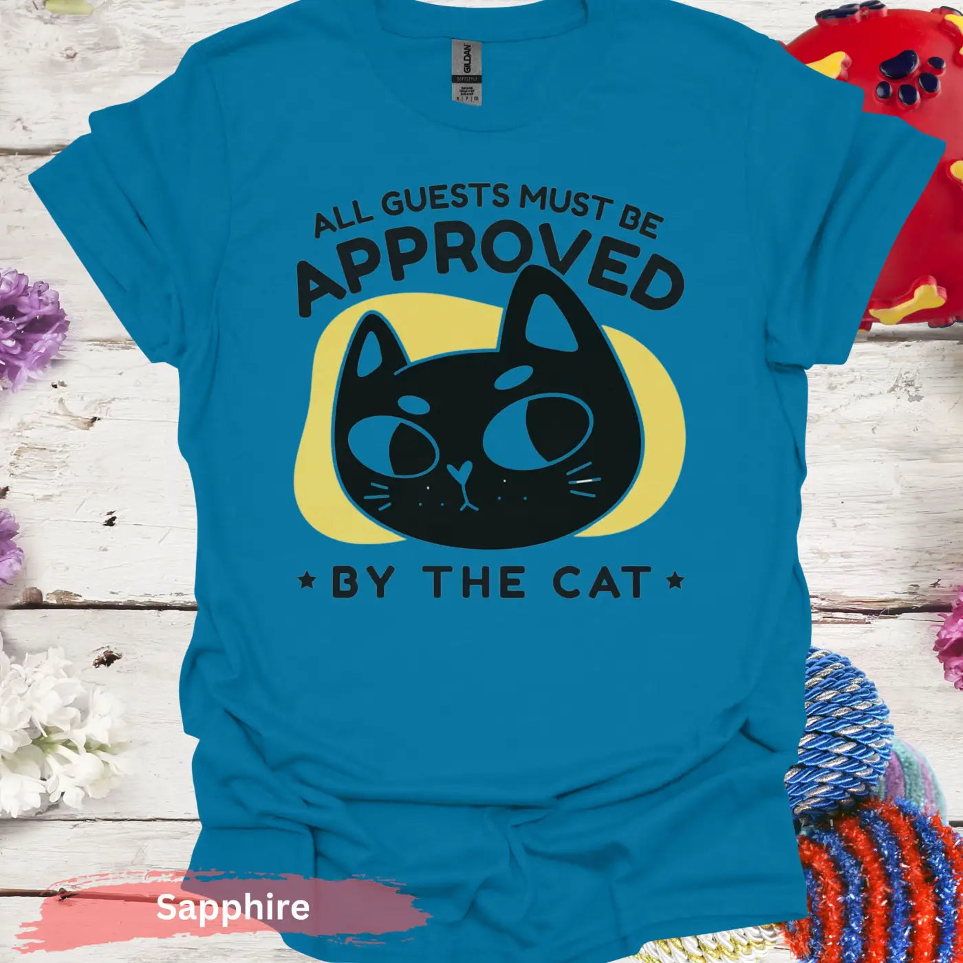 All Guests Must Be Approved By The Cat T-Shirt - S / Sapphire - Physical Item