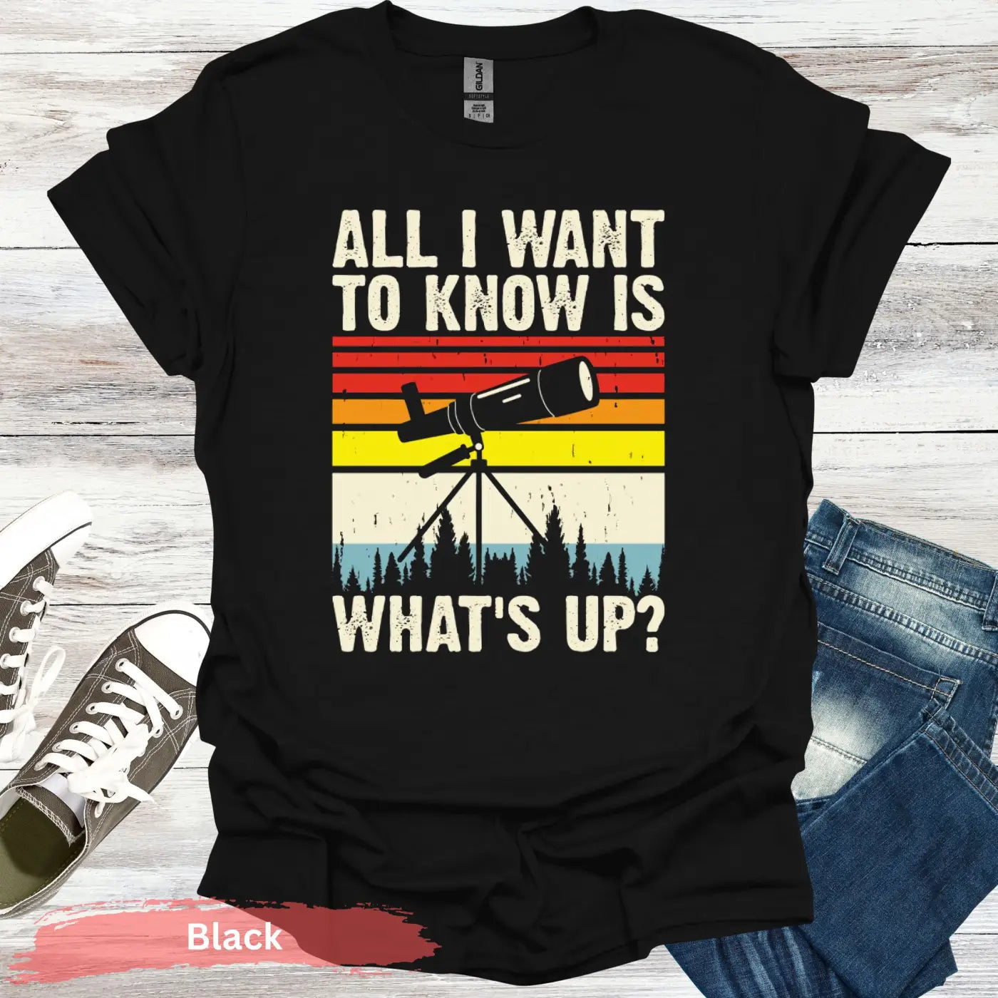 All I want to know is what’s up T-Shirt - S / Black - Physical Item