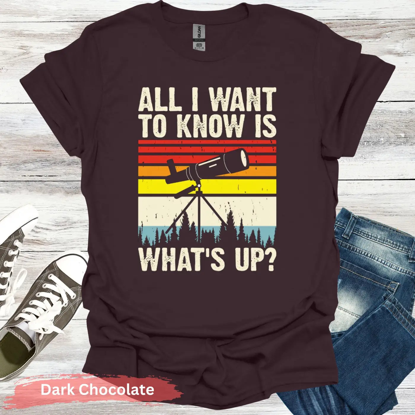 All I want to know is what’s up T-Shirt - S / Dark Chocolate - Physical Item