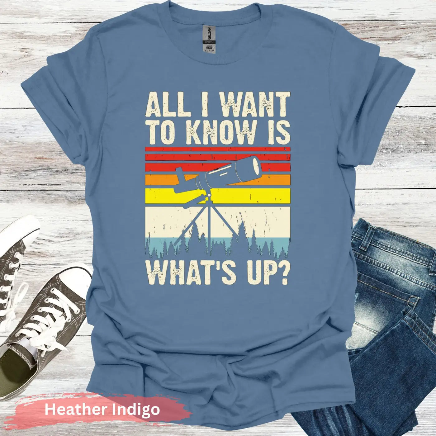 All I want to know is what’s up T-Shirt - S / Heather Indigo - Physical Item