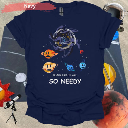 Black Holes are so needy T-shirt - S / Navy - Physical Item