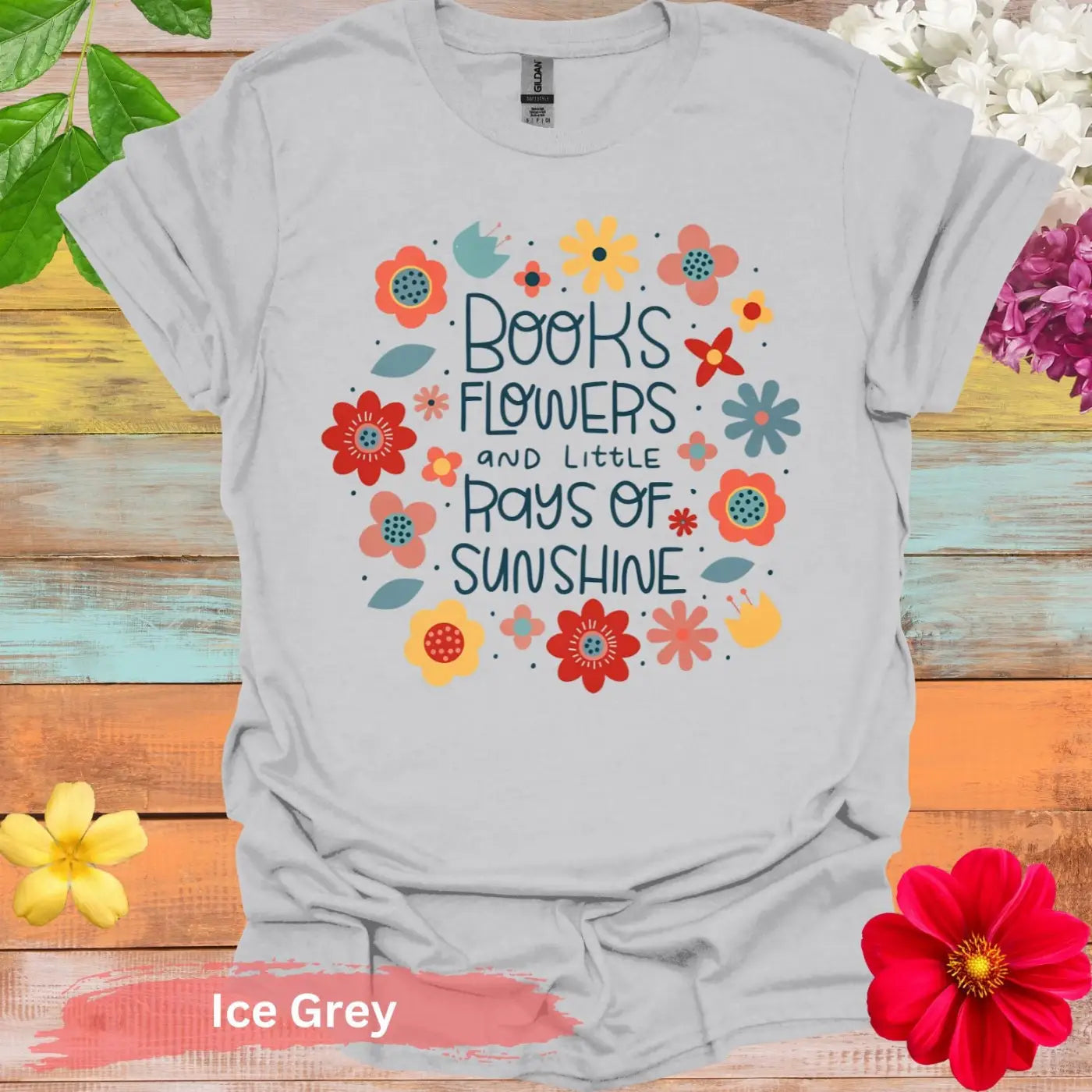 Books Flowers and Sunshine T-Shirt - S / Ice Grey - Physical Item