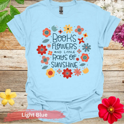 Books Flowers and Sunshine T-Shirt - S / Light Blue - Physical Item