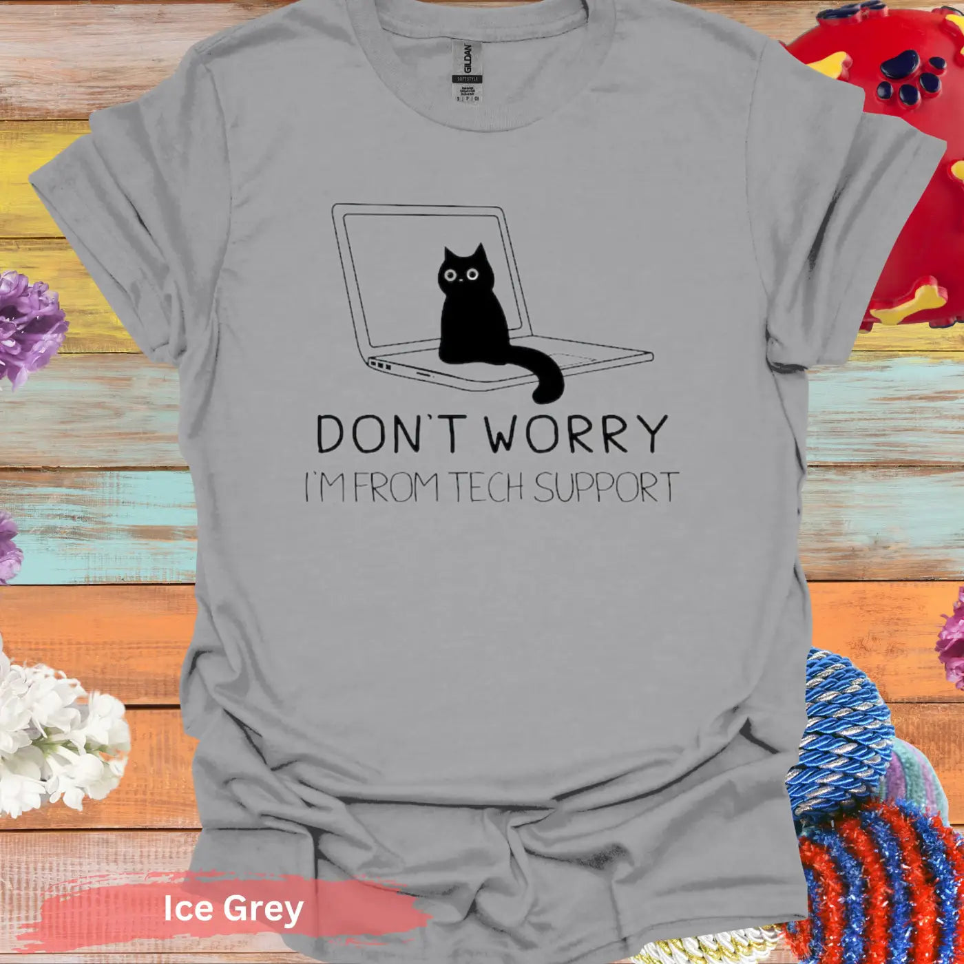 Don’t Worry I’m From Tech Support T-shirt - S / Ice Grey - Physical Item