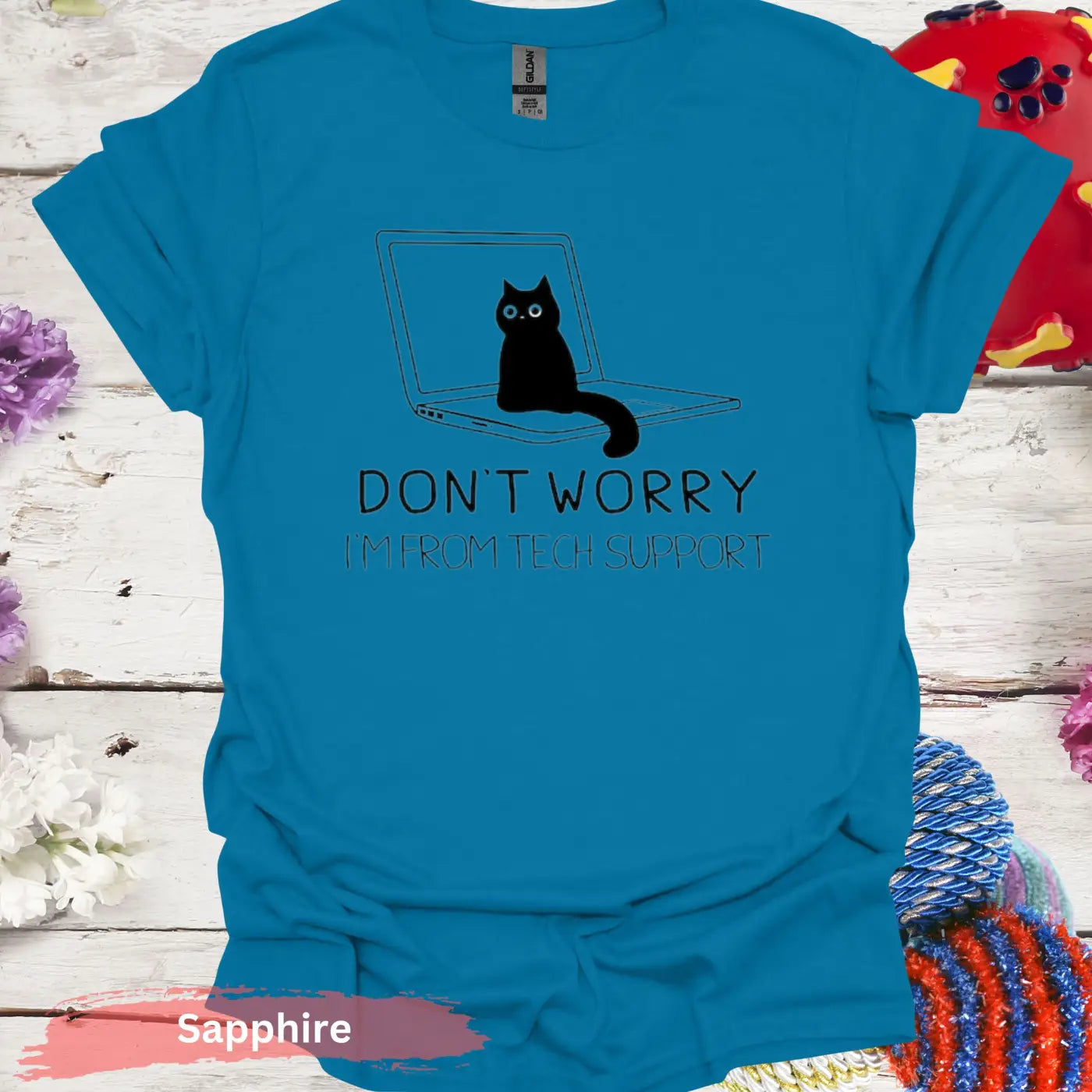 Don’t Worry I’m From Tech Support T-shirt - S / Sapphire - Physical Item