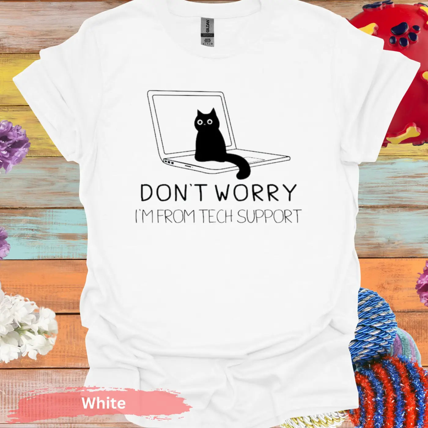 Don’t Worry I’m From Tech Support T-shirt - S / White - Physical Item