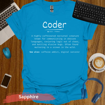 Coder Funny Definition For Computer Enthusiasts T-Shirt - S / Sapphire - Physical Item