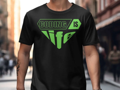 Coding Is Life T-Shirt - Physical Item