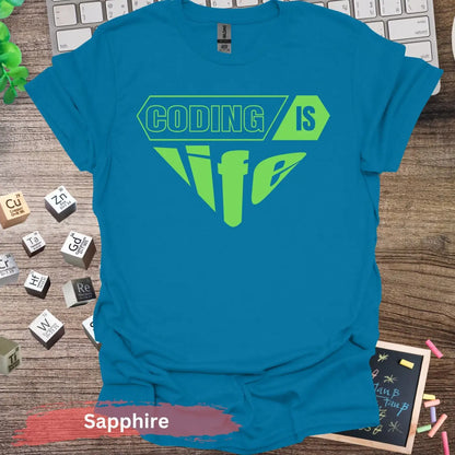 Coding Is Life T-Shirt - S / Sapphire - Physical Item