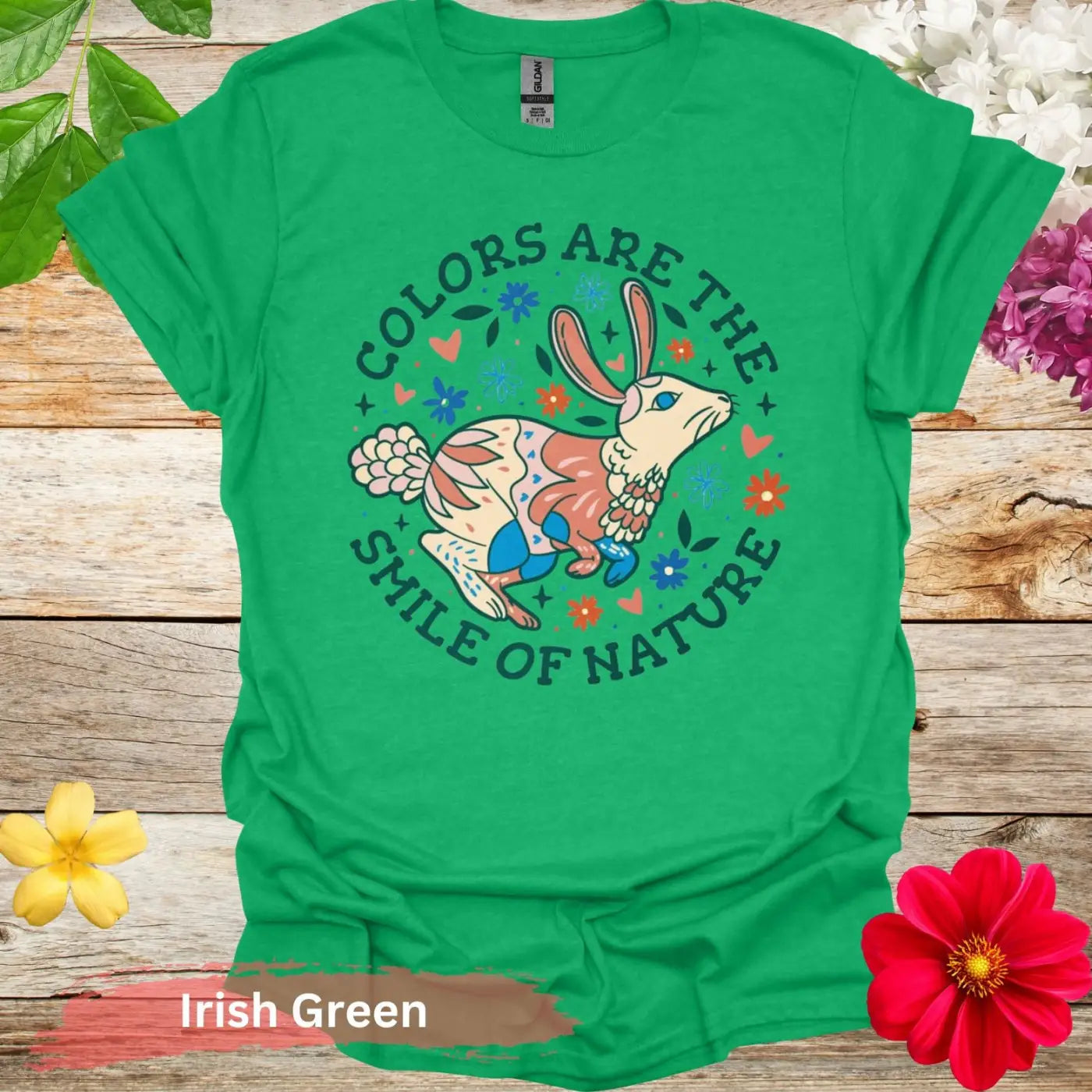 Colors Are The Smile Of Nature Floral T-Shirt - S / Irish Green - Physical Item