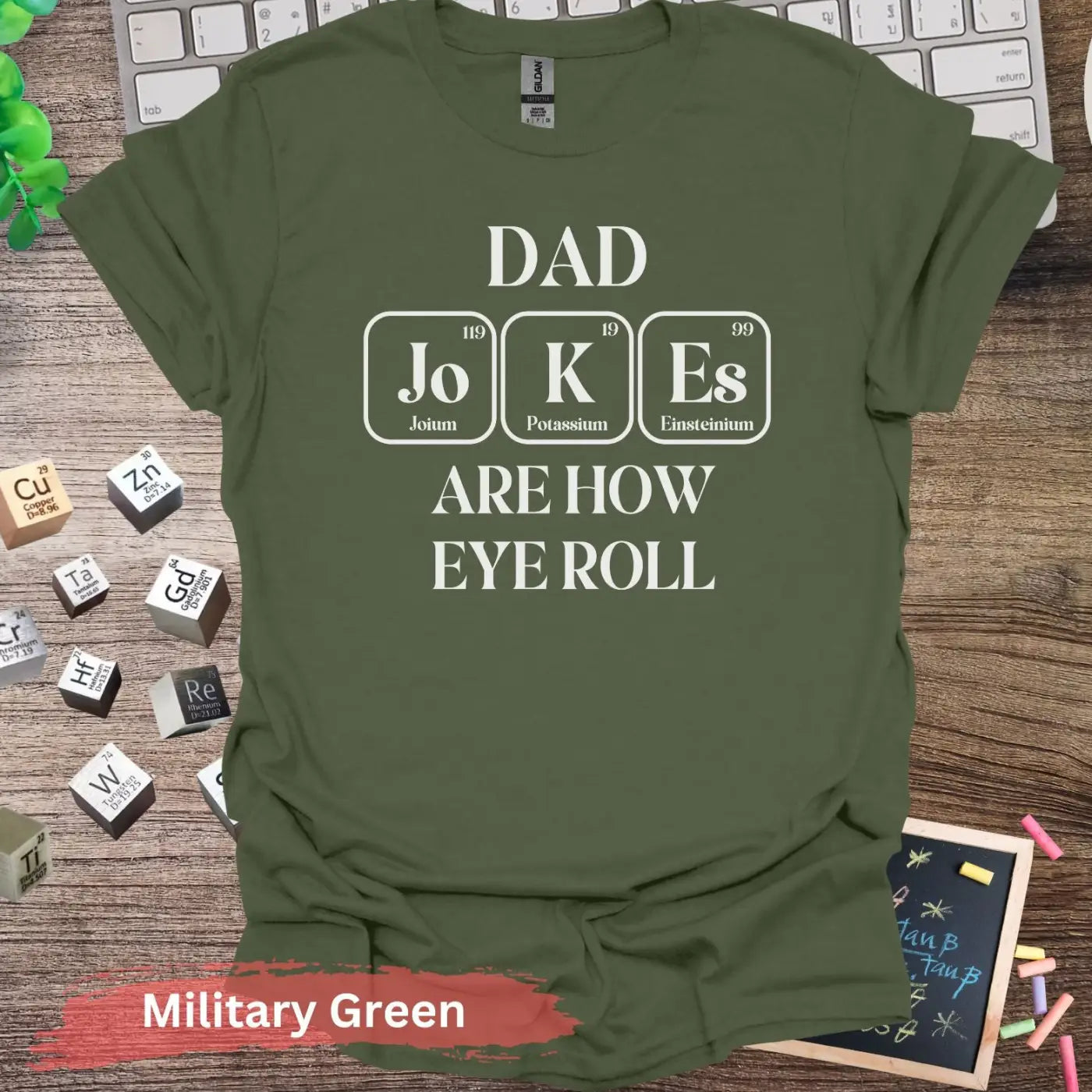 Dad Jokes Are How Eye Roll T-Shirt - S / Military Green - Physical Item