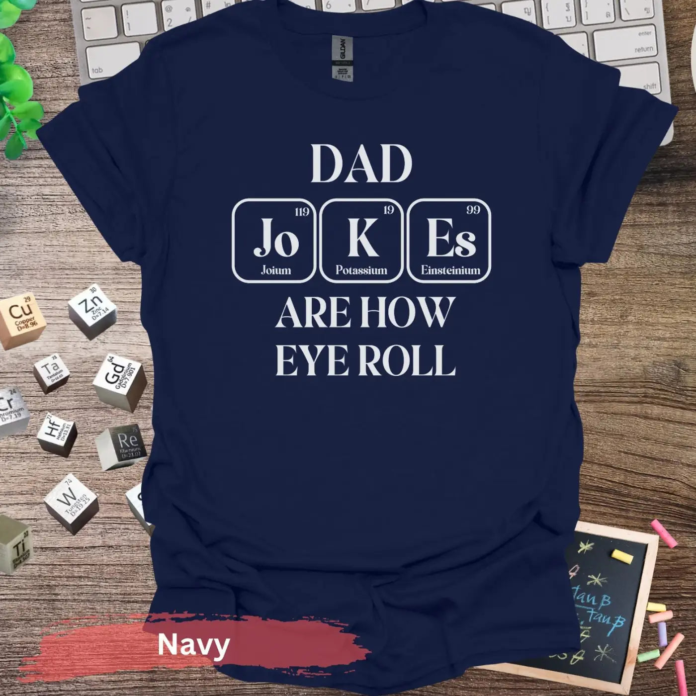 Dad Jokes Are How Eye Roll T-Shirt - S / Navy - Physical Item