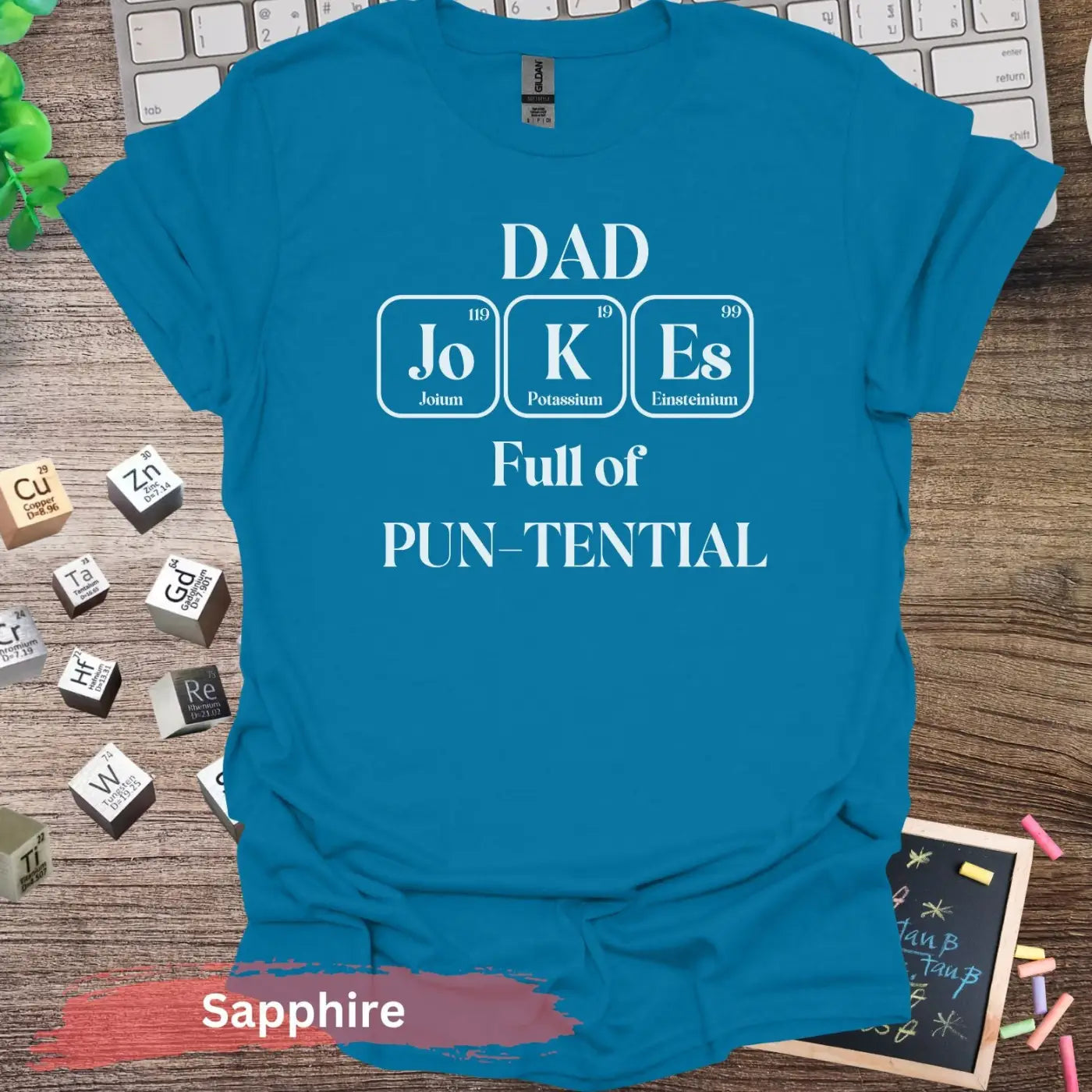 Dad Jokes Full Of Pun-tential T-Shirt - S / Sapphire - Physical Item