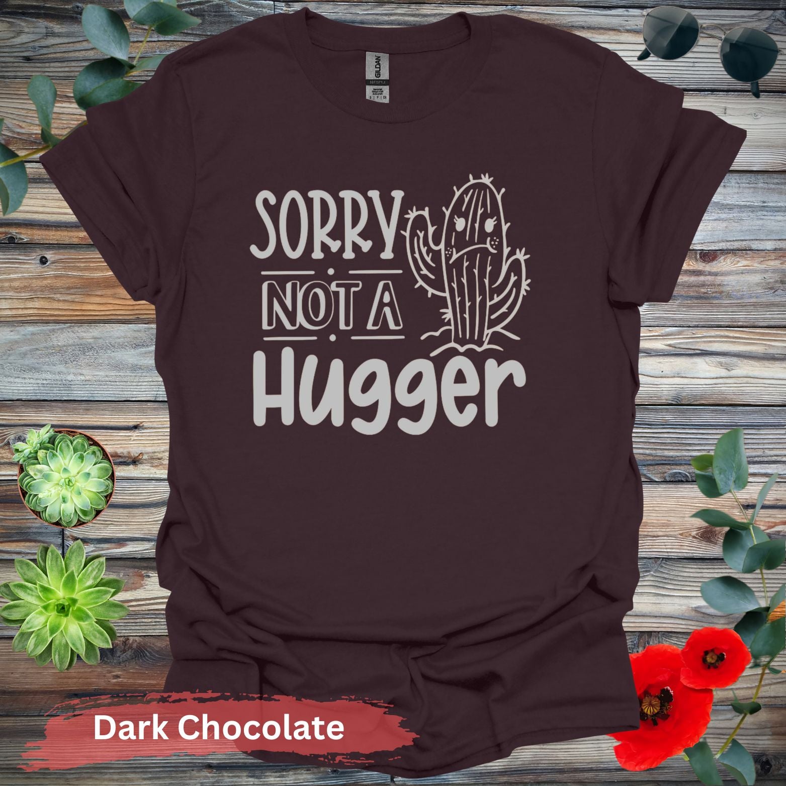 Sorry Not a Hugger T-shirt - Dark Chocolate / S - Physical Item