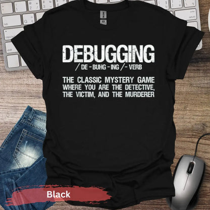 Debugging Dictionary Definition T-Shirt - S / Black - Physical Item