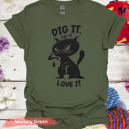 Dig it Sip Love T-shirt - S / Military Green - Physical Item