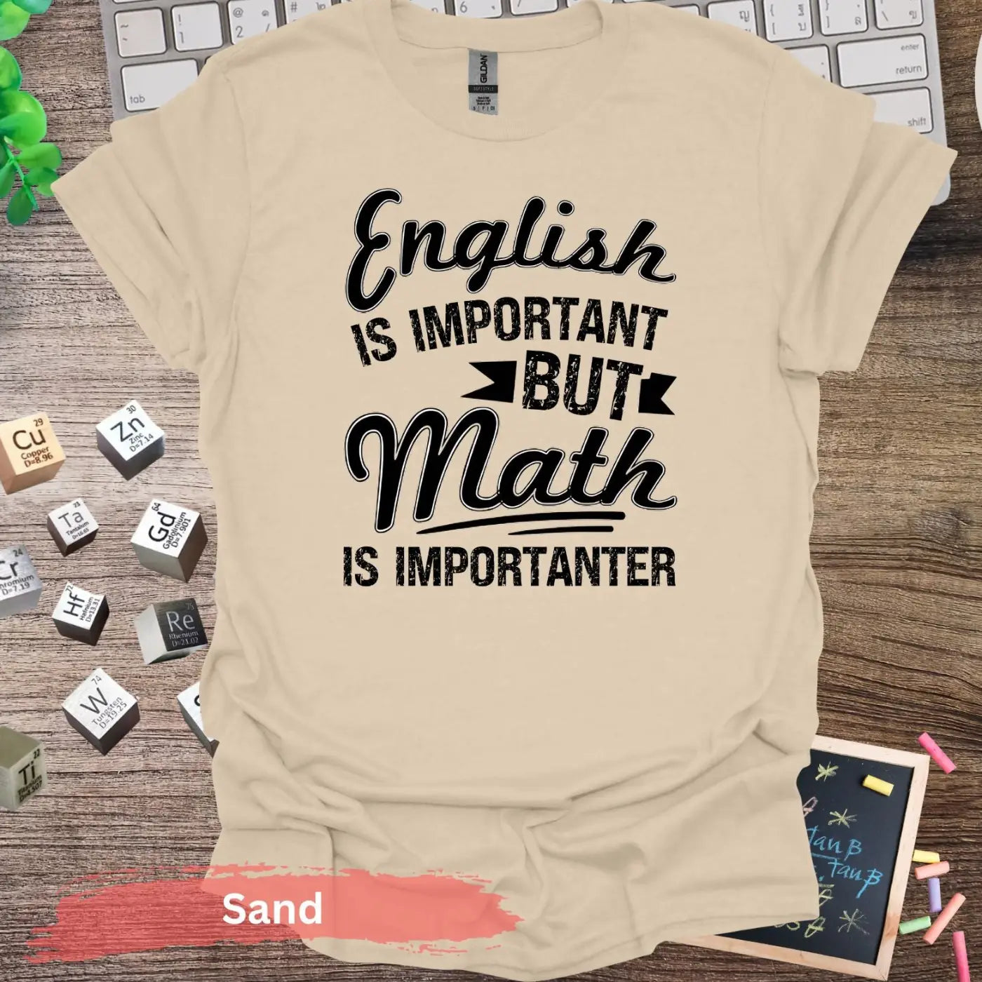 English Is Important But Math Importanter T-Shirt - S / Sand - Physical Item