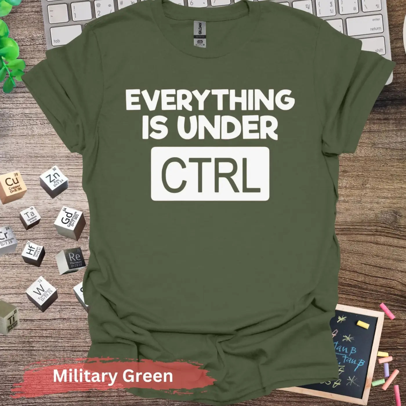 Everything is Under CTRL T-shirt - S / Military Green - Physical Item