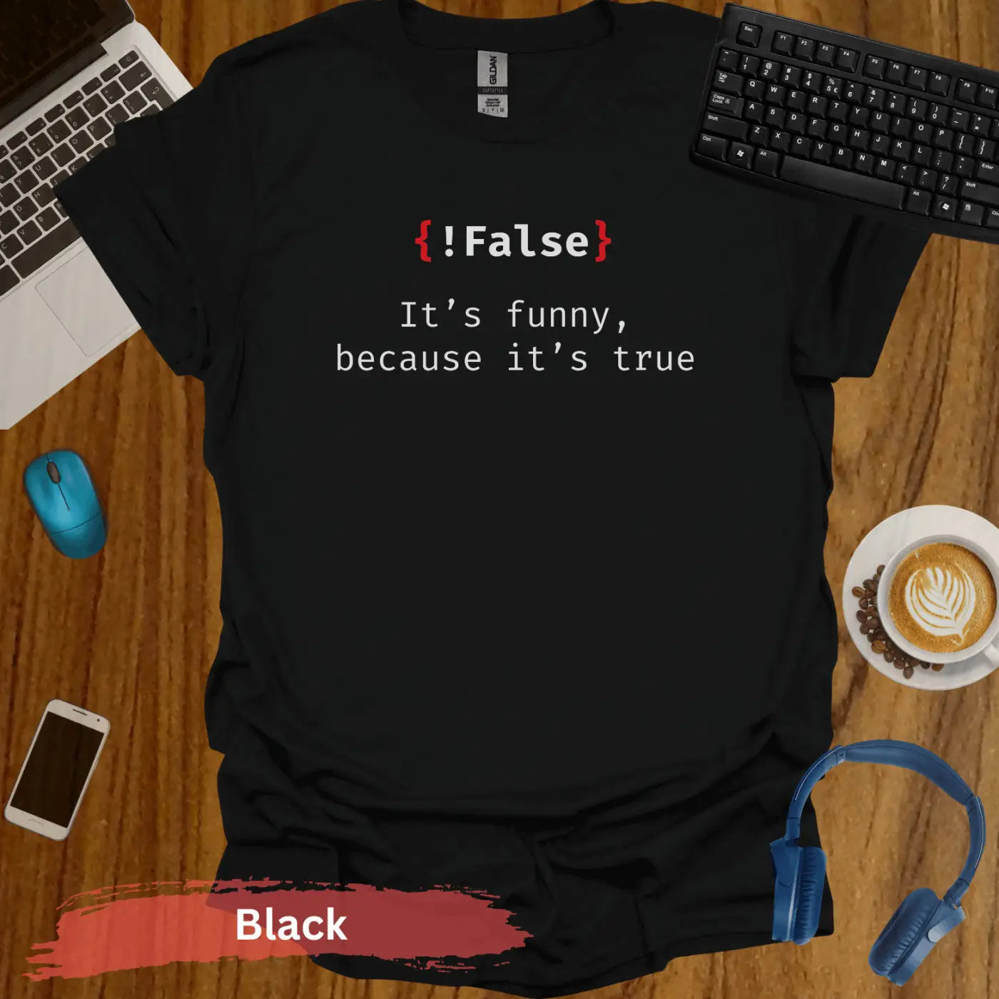 False it’s funny because true Funny Programmer T-Shirt - S / Black - Physical Item