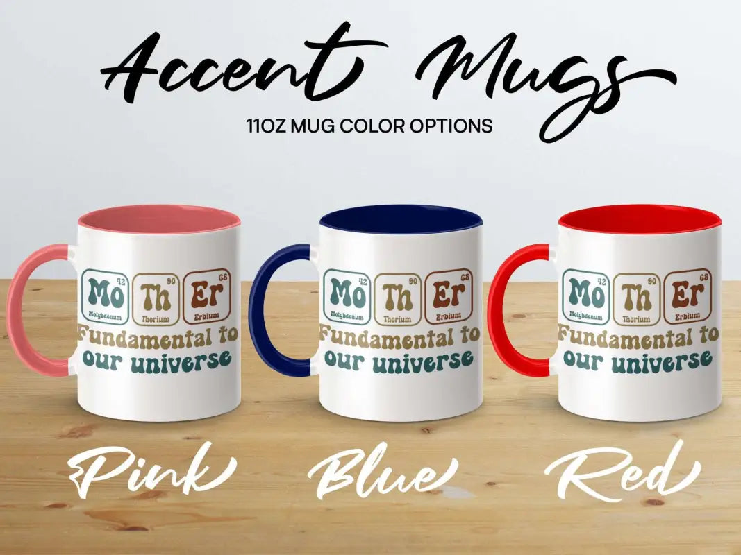 Fundamental to Our Universe Mother Themed Mug - Physical Item