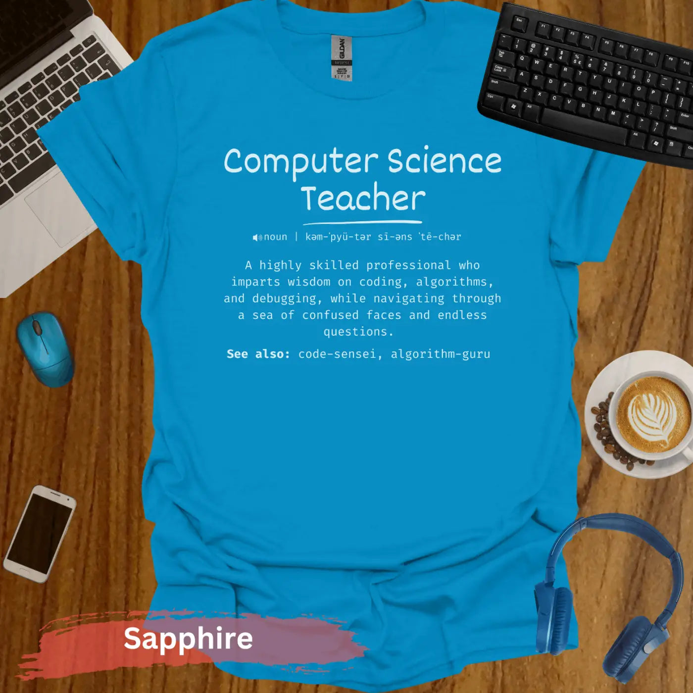 Funny Computer Science Teacher Definition T-Shirt - S / Sapphire - Physical Item