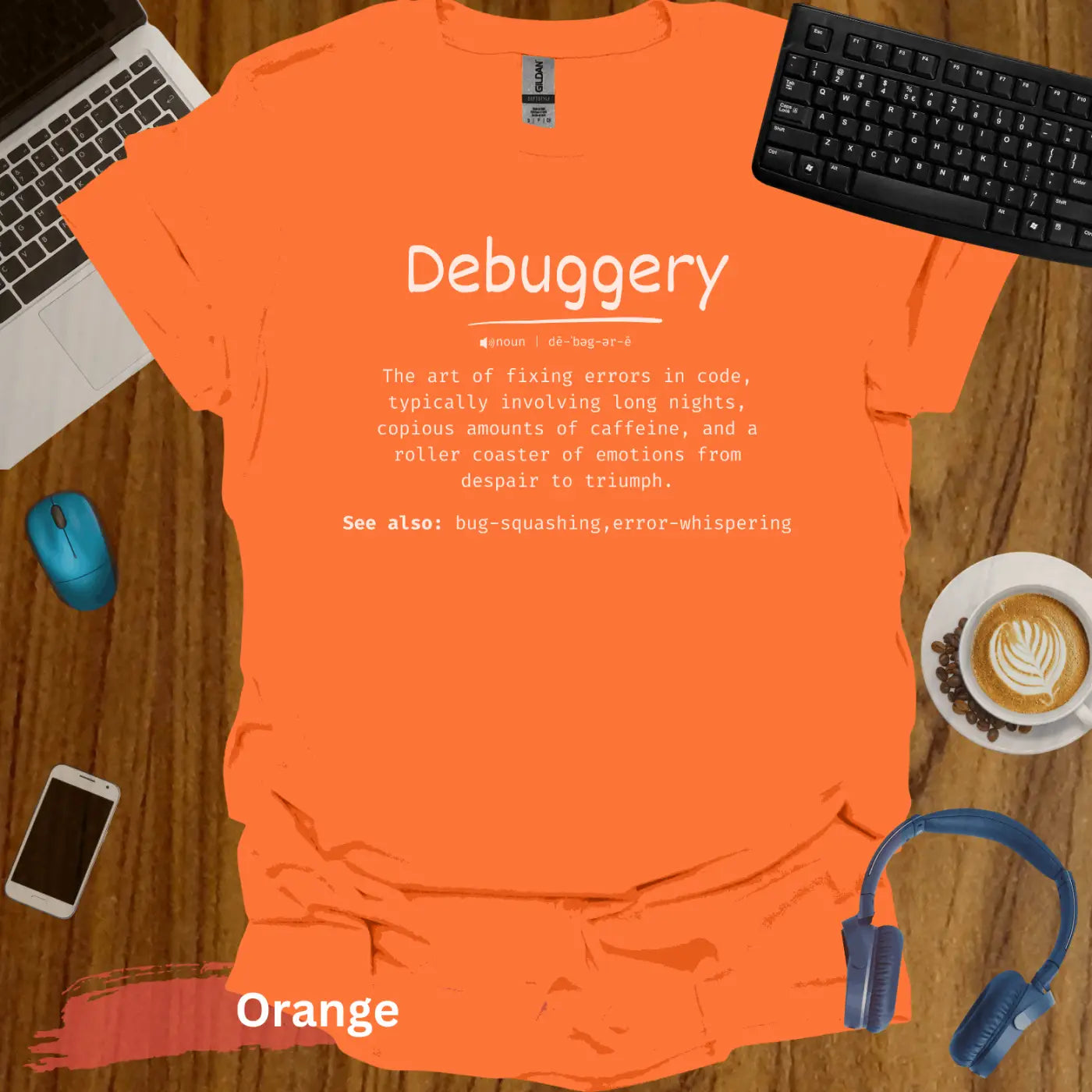 Funny Definition of Debuggery T-Shirt - S / Orange - Physical Item