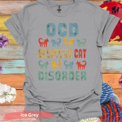 Funny OCD Obsessive Cat Disorder T-Shirt - S / Ice Grey - Physical Item