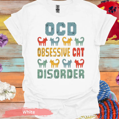 Funny OCD Obsessive Cat Disorder T-Shirt - S / White - Physical Item