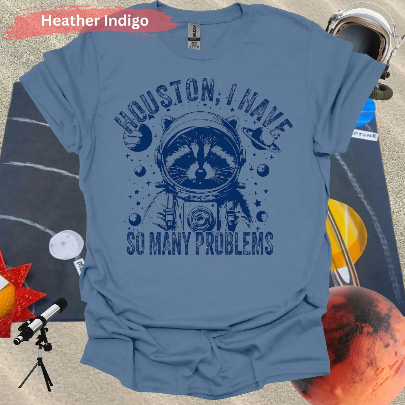 Funny Rocket Raccoon Houston I Have So Many Problem T-Shirt - S / Heather Indigo - Physical Item