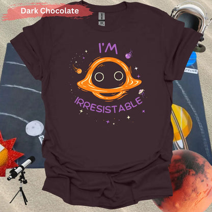 Funny Space T-Shirt – ’I’m Irresistible’ Black Hole Design - S / Dark Chocolate - Physical Item