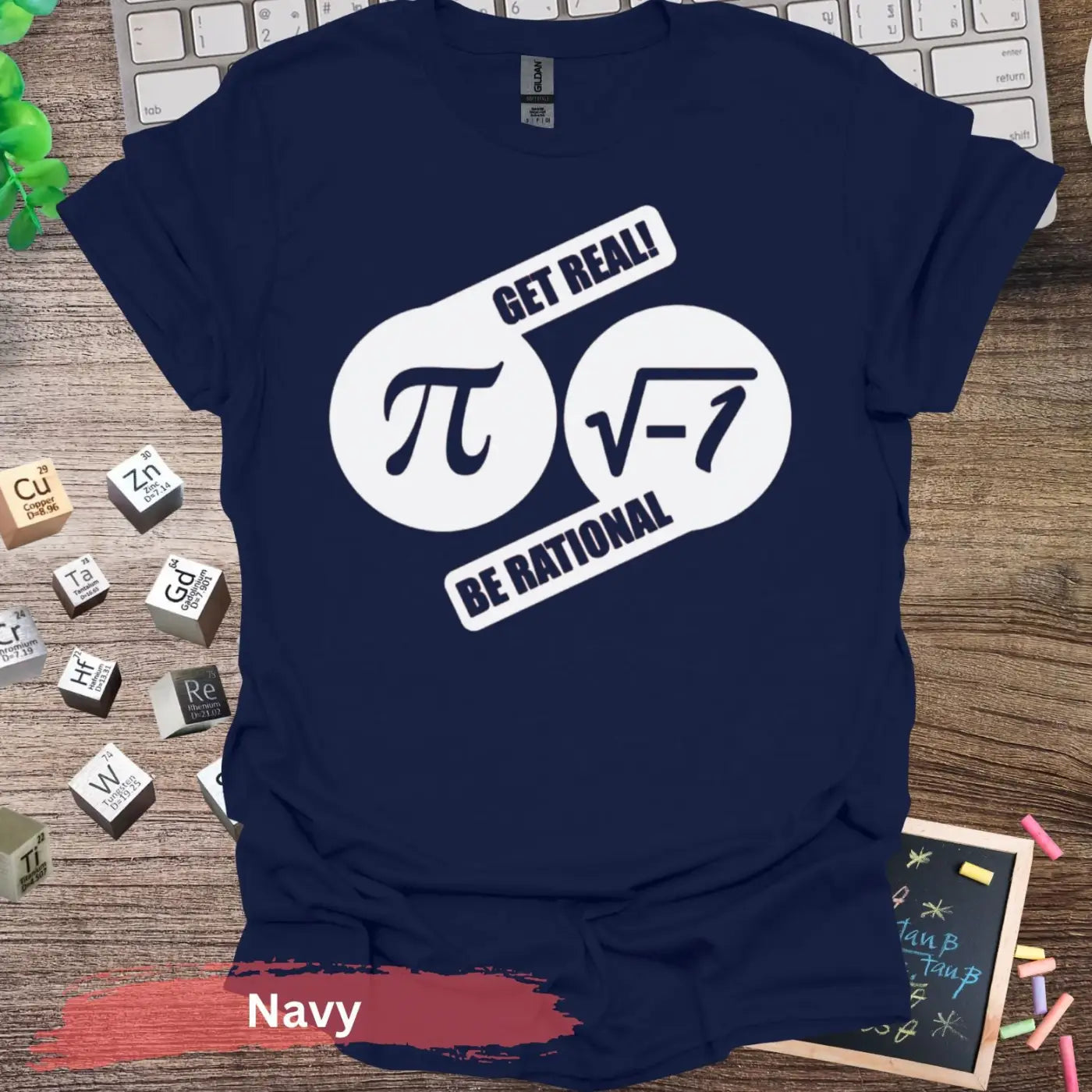 Get Real Be Rational T-Shirt - S / Navy - Physical Item