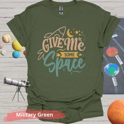 Give Me Some Space Rocket Moon T-Shirt - S / Military Green - Physical Item