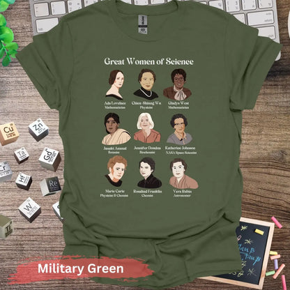 Great Women of Science T-shirt - S / Military Green - Physical Item